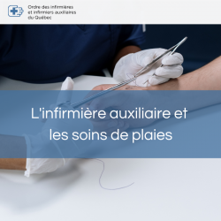 L’infirmière auxiliaire et les soins de plaies