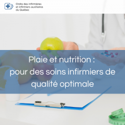 Plaie et nutrition : pour des soins infirmiers de qualité optimale