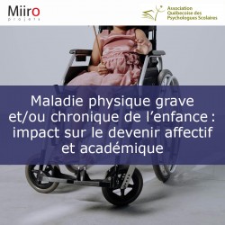 Maladie physique grave et / ou chronique de l’enfance : impact sur le devenir affectif...