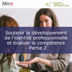 Soutenir le développement de l'identité professionnelle et évaluer la compétence...