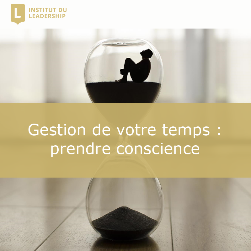 Gestion de votre temps : prendre concience